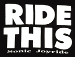 RIDE THIS!